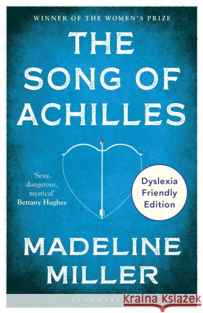 The Song of Achilles: Dyslexia Friendly Edition Madeline Miller 9781526679642 Bloomsbury Publishing PLC - książka