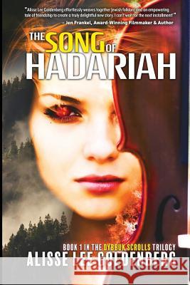 The Song of Hadariah: Dybbuk Scrolls Trilogy Alisse Goldenberg 9781945502651 Pandamoon Publishing - książka