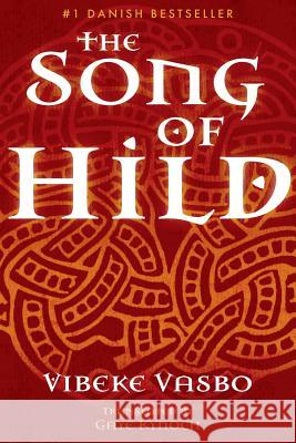 The Song of Hild Gaye Kynoch Vibeke Vasbo 9781910519868 Sacristy Press - książka