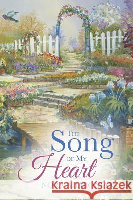 The Song of My Heart Nora Aharonian 9781504329187 Balboa Press - książka