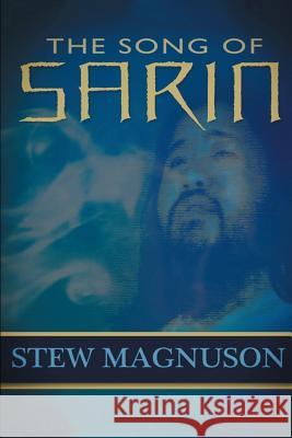 The Song of Sarin Stew Magnuson 9781511888806 Createspace - książka