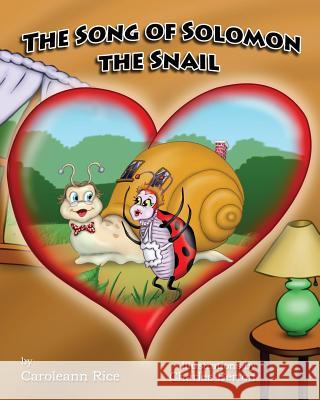 The Song of Solomon the Snail Caroleann Rice, Charles Berton 9781545617281 Xulon Press - książka