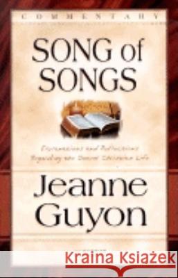 The Song of Songs: Commentary Jeanne Guyon 9780940232945 Seedsowers - książka