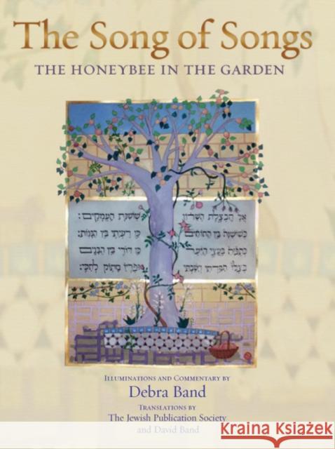 The Song of Songs: The Honeybee in the Garden Band, Debra 9780827608207 Jewish Publication Society of America - książka