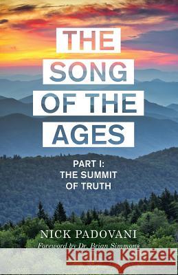 The Song of the Ages Nick Padovani 9781498430357 Xulon Press - książka
