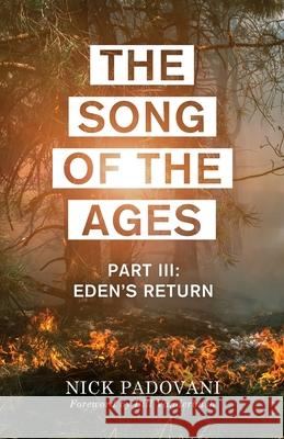 The Song of the Ages: Part III: Eden's Return Padovani, Nick 9780999180686 Eyes Open Press - książka