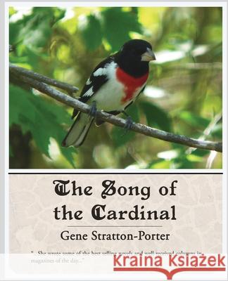 The Song of the Cardinal Gene Stratton-Porter 9781605971902 Book Jungle - książka