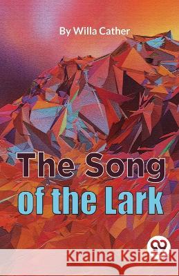 The Song Of The Lark Willa Cather 9789357485166 Double 9 Booksllp - książka