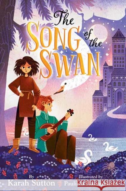 The Song of the Swan Karah Sutton Pauliina Hannuniemi 9780593121726 Yearling Books - książka