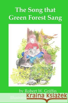 The Song that Green Forest Sang Auer, Elizabeth 9781889314457 Beinn Ard Pubilishing - książka