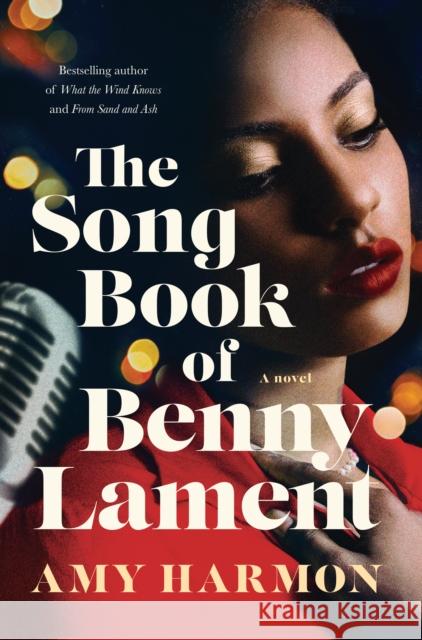 The Songbook of Benny Lament: A Novel Amy Harmon 9781542023535 Lake Union Publishing - książka