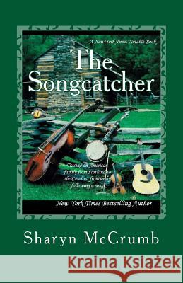 The Songcatcher: A Ballad Novel Sharyn McCrumb 9781987728354 Createspace Independent Publishing Platform - książka