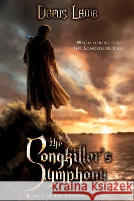 The Songkiller's Symphony Daeus Lamb 9781087913698 Jonathan Thaddaeous Lamb III - książka