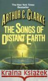 The Songs of Distant Earth Arthur Charles Clarke 9780345322401 Del Rey Books