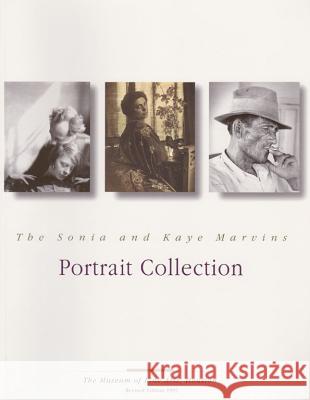 The Sonia and Kaye Marvins Portrait Collection Anne Wilkes Tucker Harlow Tighe R. Eric Davis 9780890900680 Museum of Fine Arts (Houston) - książka