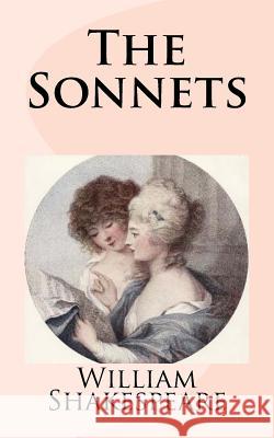 The Sonnets William Shakespeare 9781537529691 Createspace Independent Publishing Platform - książka