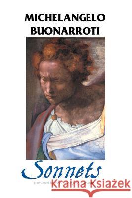The Sonnets Michelangelo Buonarroti, John Addington Symonds 9781861716293 Crescent Moon Publishing - książka