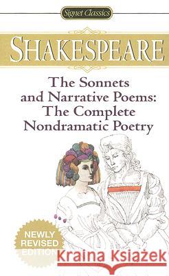 The Sonnets and Narrative Poems - The Complete Non-Dramatic Poetry William Shakespeare Sylvan Barnet 9780451530899 Signet Classics - książka