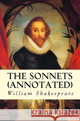 The Sonnets (annotated) Shakespeare, William 9781517311087 Createspace - książka