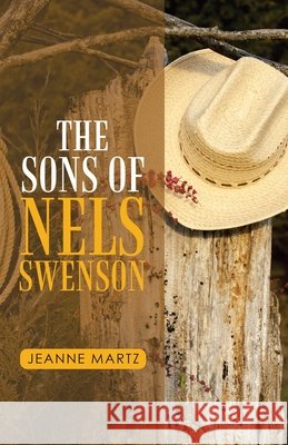 The Sons of Nels Swenson Jeanne Martz 9781663224293 iUniverse - książka