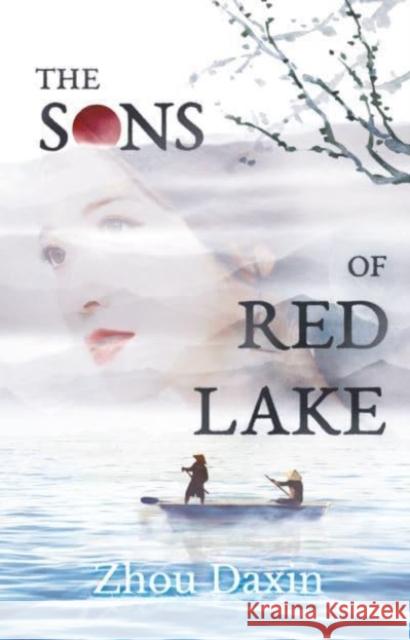 The Sons of Red Lake Zhou Daxin 9781838905439 ACA Publishing Limited - książka