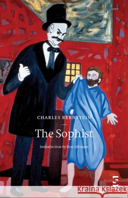 The Sophist Charles Bernstein, Ron Silliman 9781844710003 Salt Publishing - książka
