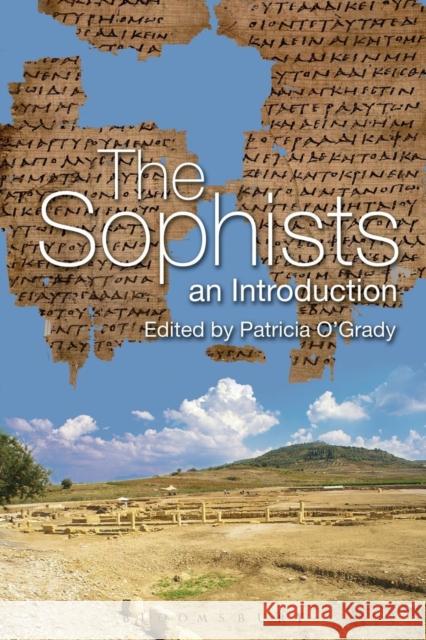The Sophists: An Introduction O'Grady, Patricia F. 9780715636954 Duckworth Publishers - książka