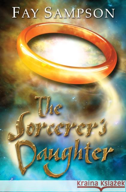 The Sorcerer's Daughter Fay Sampson 9780745960722 Lion Children's Books - książka