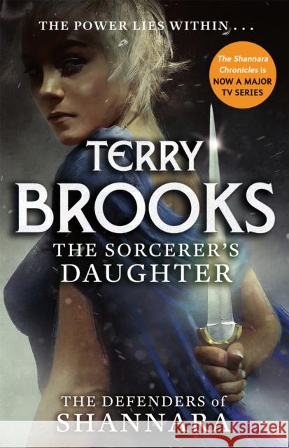 The Sorcerer's Daughter: The Defenders of Shannara Terry Brooks 9780356502243 Little, Brown Book Group - książka