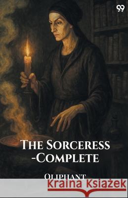 The Sorceress-Complete Oliphant 9789371133678 Double 9 Books - książka