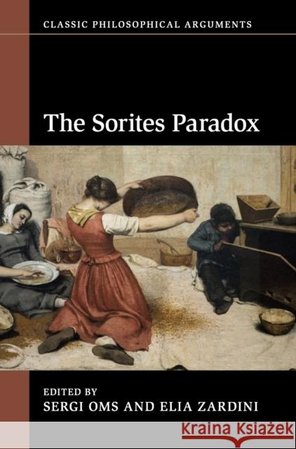 The Sorites Paradox Sergi Oms (Universitat de Barcelona), Elia Zardini 9781107163997 Cambridge University Press - książka