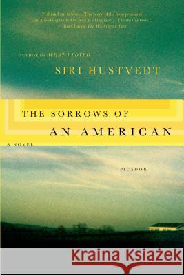 The Sorrows of an American Siri Hustvedt 9780312428204 Picador USA - książka