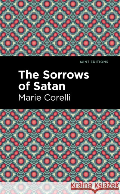 The Sorrows of Satan Marie Corelli 9781513277776 Mint Editions - książka