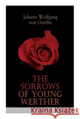 The Sorrows of Young Werther Johann Wolfgang Vo 9788027306794 E-Artnow - książka