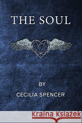 The Soul Cecilia Spencer 9781078082570 Independently Published - książka