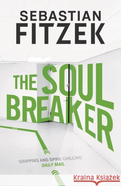 The Soul Breaker Sebastian Fitzek John Brownjohn 9781838934552 Head of Zeus - książka