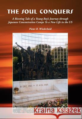 The Soul Conquers Pieter R. Wiederhold 9781425726102 Xlibris Corporation - książka