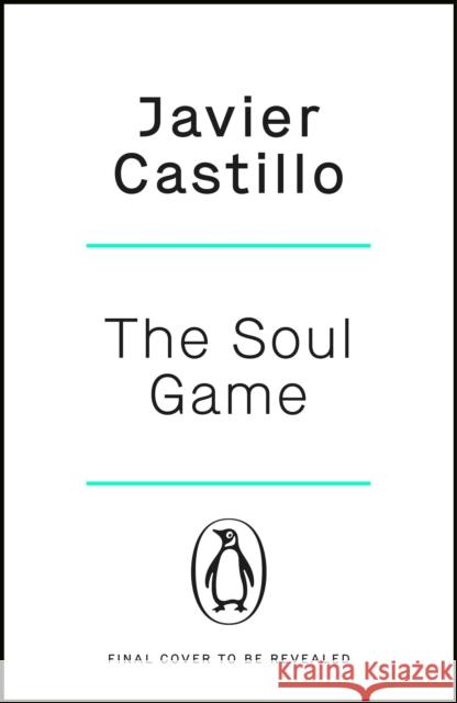 The Soul Game Javier Castillo 9781405960908 Penguin Books Ltd - książka