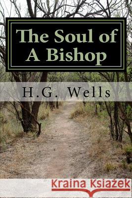 The Soul Of A Bishop Herbert George Wells 9781974040803 Createspace Independent Publishing Platform - książka