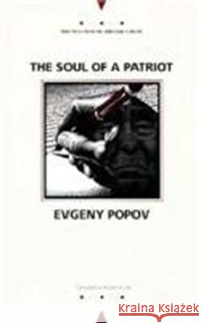 The Soul of a Patriot Evgeny Popov Robert Porter 9780810111936 Northwestern University Press - książka