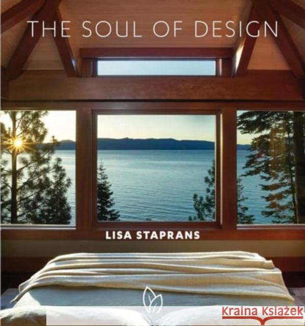The Soul of Design: The Neuroscience of Beauty Lisa Staprans 9781938461590 Pointed Leaf Press - książka