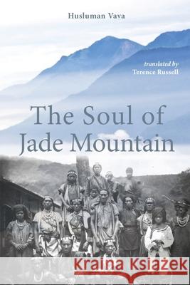 The Soul of Jade Mountain Husluman Vava, Terence Russell 9781638570059 Cambria Press - książka