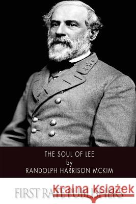 The Soul of Lee Randolph Harrison McKim 9781502348739 Createspace - książka