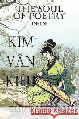 The Soul of Poetry Inside Kim-Van-Kieu Thuy Lexuan 9781452099972 Authorhouse - książka