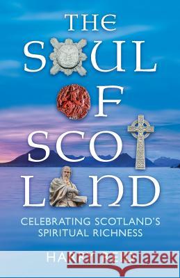 The Soul of Scotland Reid, Harry 9780715209738 St Andrew Press - książka