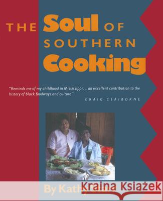 The Soul of Southern Cooking Kathy Starr 9780878054152 University Press of Mississippi - książka