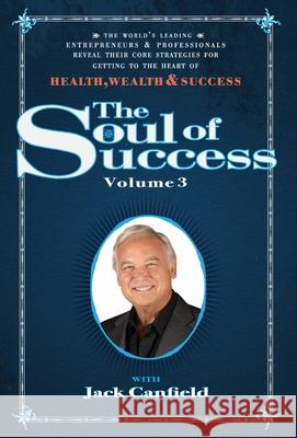 The Soul of Success Vol 3 Nick Nanton Jack Dicks Jack Canfield 9781736988169 Celebrity PR - książka