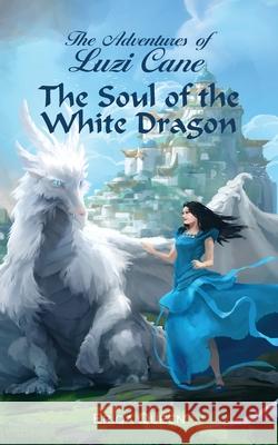 The Soul of the White Dragon Eriqa Queen Ricardo Robles  9788792980571 Erik Istrup Publishing - książka