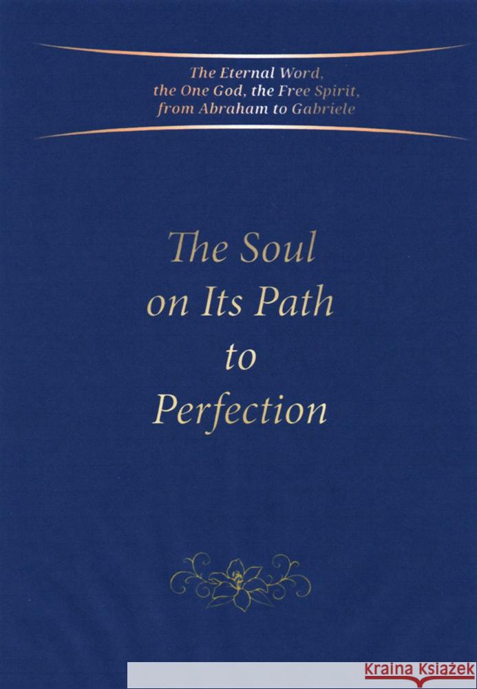 The Soul on Its Path to Perfection Gabriele 9783892019527 Gabriele-Verlag Das Wort - książka