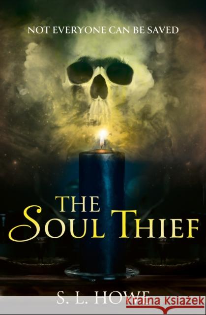The Soul Thief S L Howe 9780008695811 HarperCollins Publishers - książka